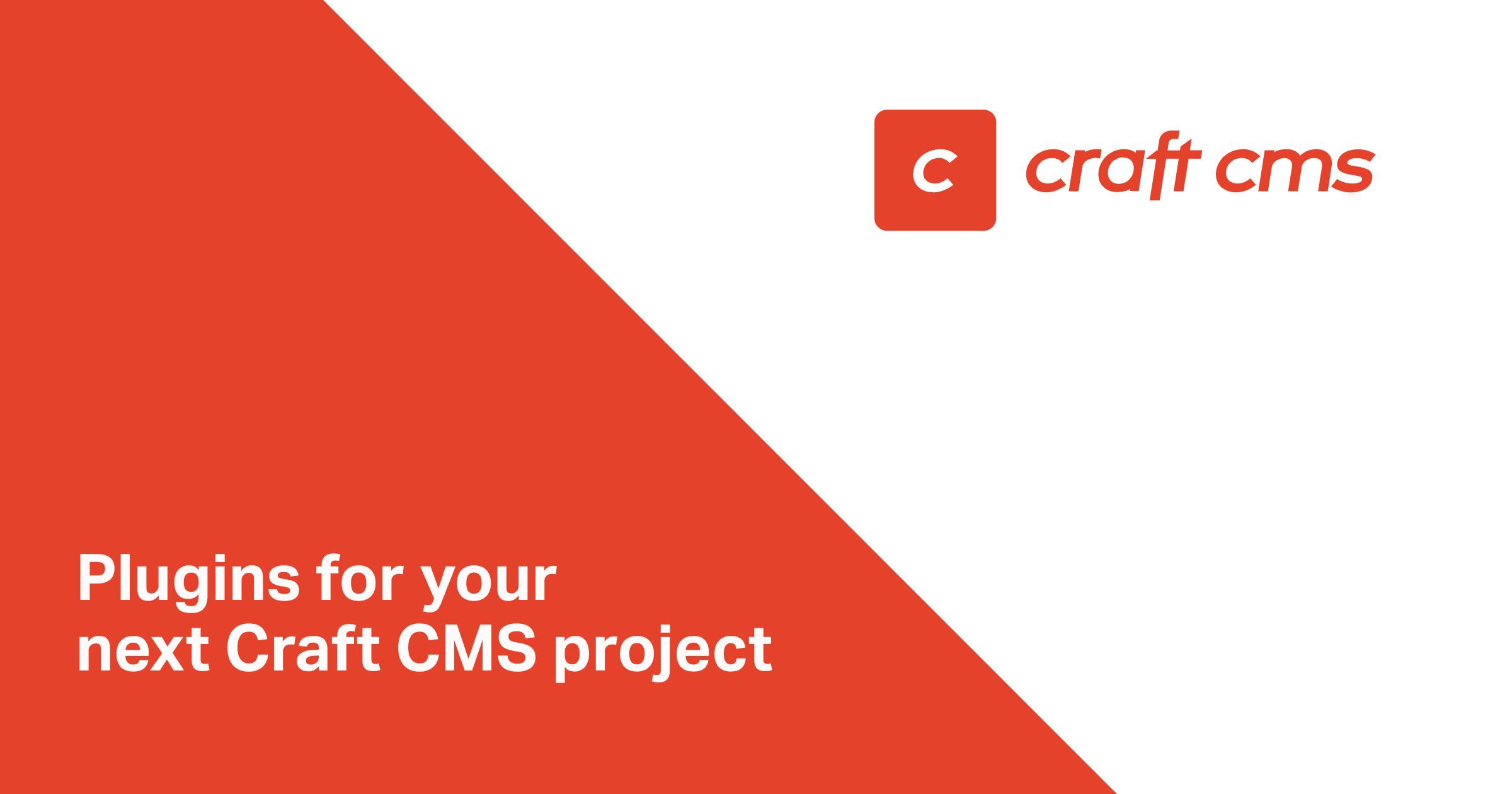 Plugins for your next Craft CMS project