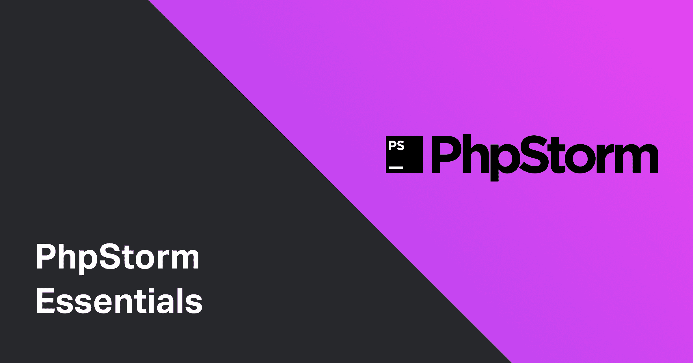 PhpStorm essentials